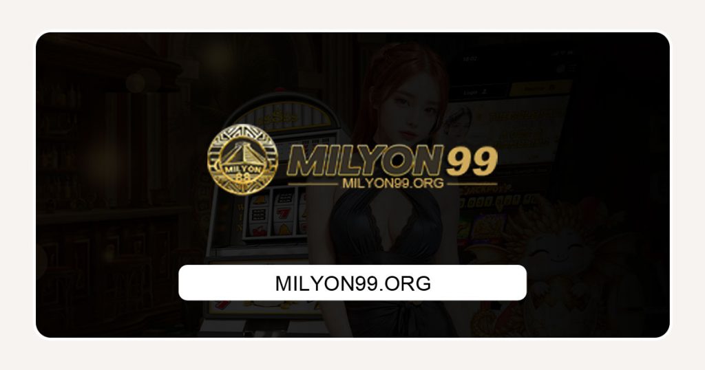 Milyon99.org Para maglaro ng mga online slot games sa Pilipinas